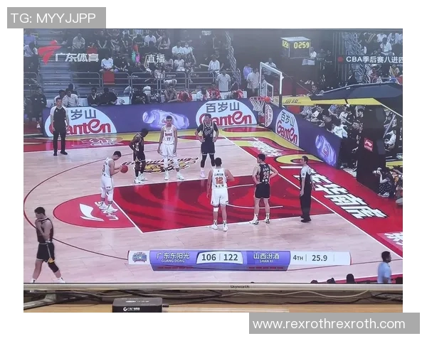 广东与山西篮球对决精彩视频回看尽在这里不容错过的比赛瞬间与精彩时刻分享